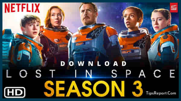 Lost In Space 3 Download in 480p, 720p, 1080p