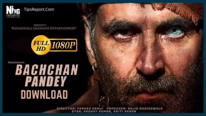 Bachchan Pandey Movie Download in 480p, 720p, 1080p
