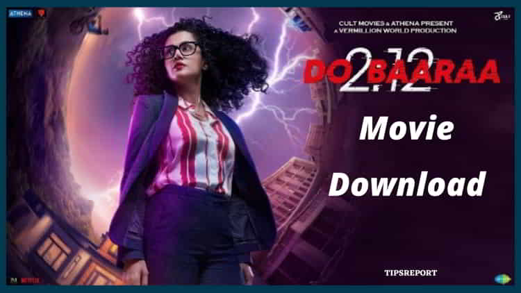 Dobaaraa Movie Download in 480p, 720p, 1080p